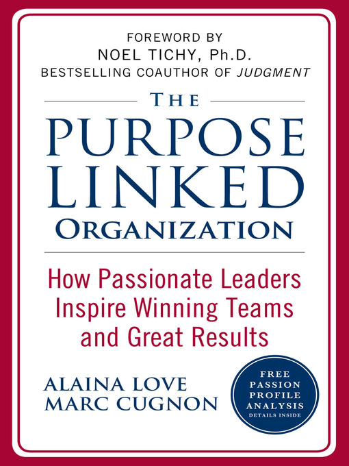 Title details for The Purpose Linked Organization by Alaina Love - Available